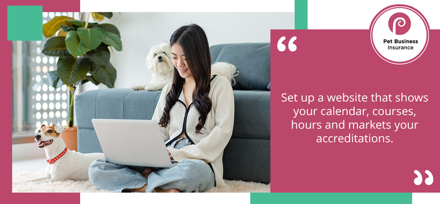 Set up a website that shows your calendar, courses, hours and markets your accreditations